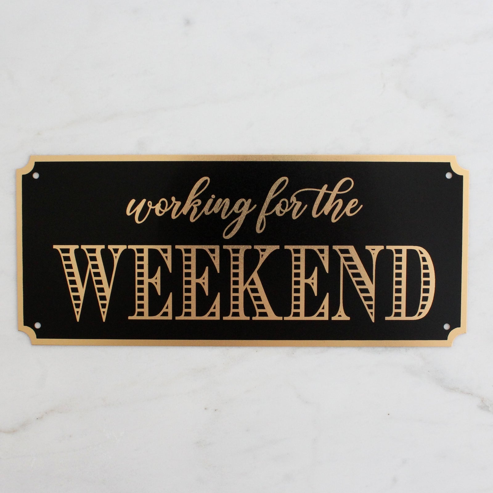 Working for the Weekend